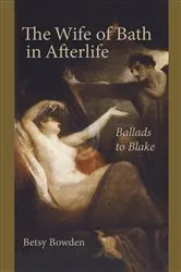 Book cover of The Wife of Bath in Afterlife by Betsy Bowden
