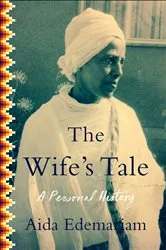 Book cover of The Wife's Tale by Aida Edemariam