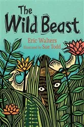 Book cover of The Wild Beast by Eric Walters