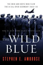 Book cover of The Wild Blue by Stephen E. Ambrose