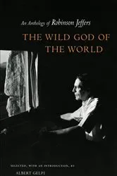 Book cover of The Wild God of the World by Robinson Jeffers