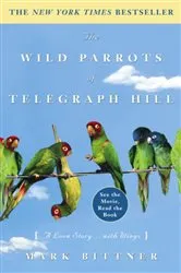 Book cover of The Wild Parrots of Telegraph Hill by Unknown