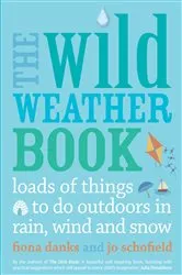 Book cover of The Wild Weather Book by Fiona Danks