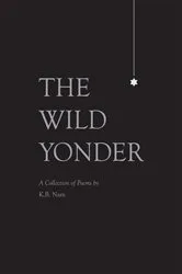 Book cover of The Wild Yonder by K.B. Nam