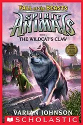 Book cover of The Wildcat's Claw (Spirit Animals: Fall of the Beasts, Book 6) by Varian Johnson
