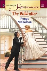 Book cover of The Wildcatter by Peggy Nicholson
