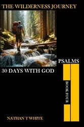 Book cover of THE WILDERNESS JOURNEY BOOK FOUR by NATHAN T WHITE
