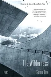 Book cover of The Wilderness: Poems by Sandra Lim