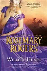 Book cover of The Wildest Heart by Rosemary Rogers