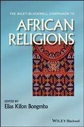 Book cover of The Wiley-Blackwell Companion to African Religions by Elias Kifon Bongmba