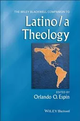 Book cover of The Wiley Blackwell Companion to Latino/a Theology by Orlando O. Espin