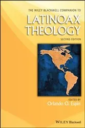 Book cover of The Wiley Blackwell Companion to Latinoax Theology (2nd ed.) by Orlando O. Espin