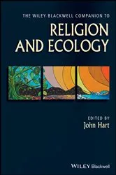 Book cover of The Wiley Blackwell Companion to Religion and Ecology by John Hart