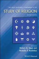 Book cover of The Wiley Blackwell Companion to the Study of Religion (2nd ed.) by Robert A. Segal
