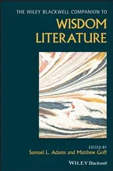 Book cover of The Wiley Blackwell Companion to Wisdom Literature by Samuel L. Adams