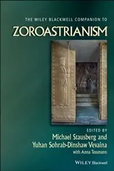 Book cover of The Wiley Blackwell Companion to Zoroastrianism by Michael Stausberg