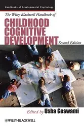Book cover of The Wiley-Blackwell Handbook of Childhood Cognitive Development (2nd ed.) by Usha Goswami