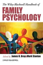 Book cover of The Wiley-Blackwell Handbook of Family Psychology by James H. Bray