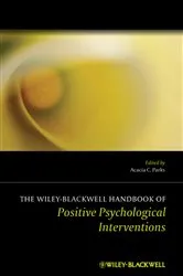 Book cover of The Wiley Blackwell Handbook of Positive Psychological Interventions by Acacia C. Parks