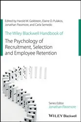 Book cover of The Wiley Blackwell Handbook of the Psychology of Recruitment, Selection and Employee Retention by Harold W. Goldstein