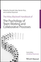 Book cover of The Wiley Blackwell Handbook of the Psychology of Team Working and Collaborative Processes by Eduardo Salas