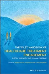 Book cover of The Wiley Handbook of Healthcare Treatment Engagement by Andrew Hadler