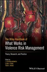 Book cover of The Wiley Handbook of What Works in Violence Risk Management by J. Stephen Wormith