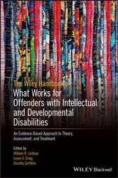 Book cover of The Wiley Handbook on What Works for Offenders with Intellectual and Developmental Disabilities by William R. Lindsay