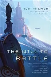 Book cover of The Will to Battle by Ada Palmer