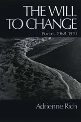 Book cover of The Will to Change: Poems 1968-1970 by Unknown