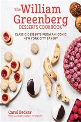 Book cover of The William Greenberg Desserts Cookbook by Carol Becker