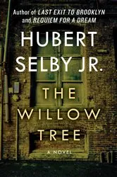 Book cover of The Willow Tree by Hubert Selby