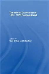 Book cover of The Wilson Governments 1964-1970 Reconsidered by glen O'Hara