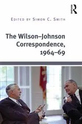 Book cover of The Wilson–Johnson Correspondence, 1964–69 by Simon C. Smith
