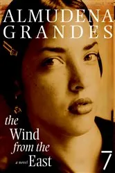 Book cover of The Wind from the East by Almudena Grandes