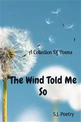 Book cover of The Wind Told Me So by Ricks-Jones, Sebastian, Oneal