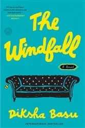 Book cover of The Windfall by Diksha Basu