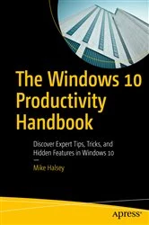 Book cover of The Windows 10 Productivity Handbook by Mike Halsey