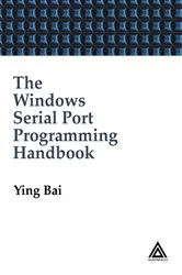 Book cover of The Windows Serial Port Programming Handbook by Ying Bai