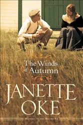 Book cover of The Winds of Autumn (Seasons of the Heart Book #2) by Janette Oke