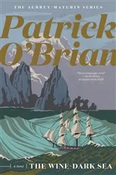 Book cover of The Wine-Dark Sea (Vol. Book 16) (Aubrey/Maturin Novels) by Patrick O'Brian
