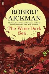 Book cover of The Wine-Dark Sea by Robert Aickman