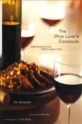 Book cover of The Wine Lover's Cookbook by Sid Goldstein