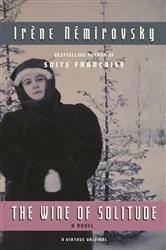 Book cover of The Wine of Solitude by Irene Nemirovsky