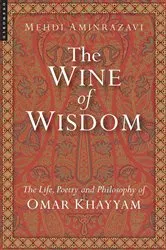 Book cover of The Wine of Wisdom by Mehdi Aminrazavi