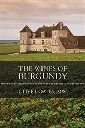 Book cover of The Wines of Burgundy by Coates, Clive, M. W.