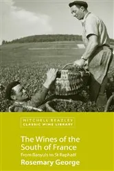 Book cover of The Wines of the South of France by Rosemary George