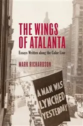Book cover of The Wings of Atalanta by Mark S. Richardson