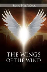 Book cover of The Wings of the Wind by Sang Hee Kwak