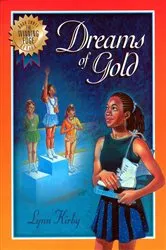Book cover of The Winning Edge Series: Dreams of Gold by Lynn Kirby